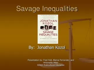 Savage Inequalities