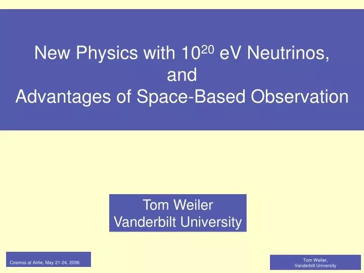 new physics with 10 20 ev neutrinos and advantages of space based observation