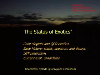 The Status of Exotics *