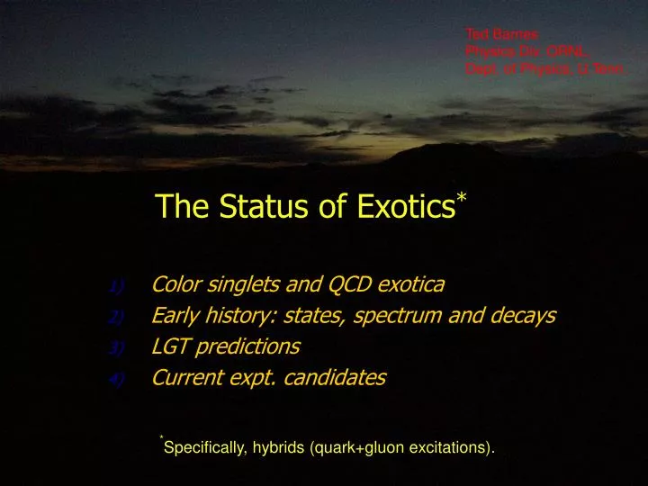 the status of exotics