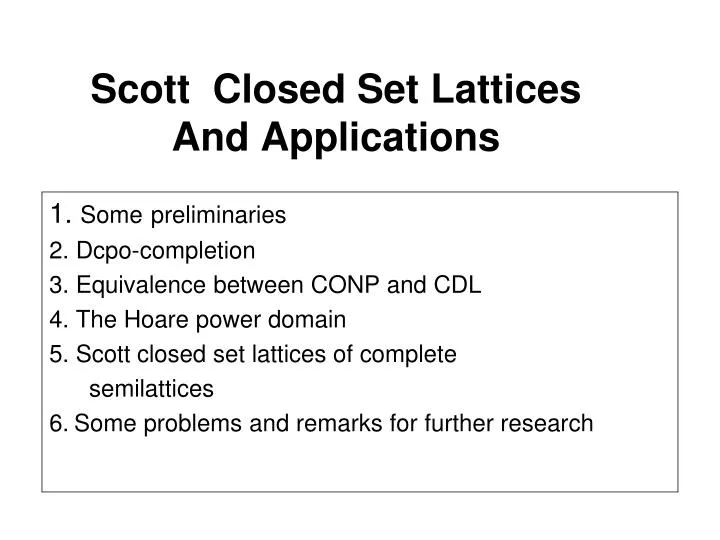 scott closed set lattices and applications