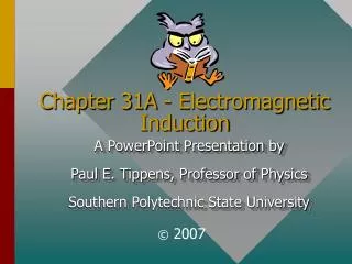 Chapter 31A - Electromagnetic Induction