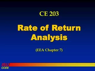 CE 203 Rate of Return Analysis (EEA Chapter 7)
