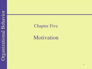 Chapter Five Motivation