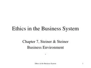 Ethics in the Business System