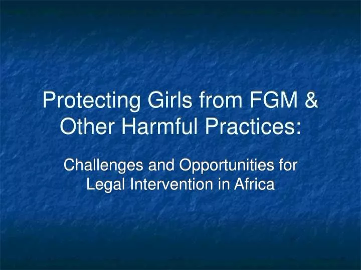 protecting girls from fgm other harmful practices