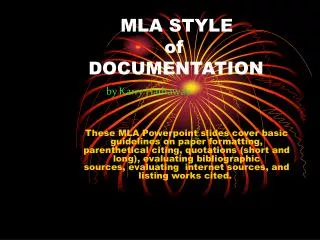 MLA STYLE 				 of 		DOCUMENTATION by Karry Hathaway