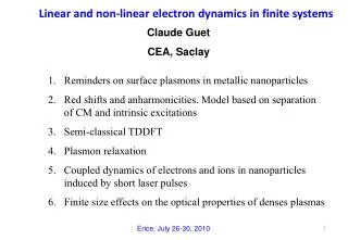 Linear and non-linear electron dynamics in finite systems