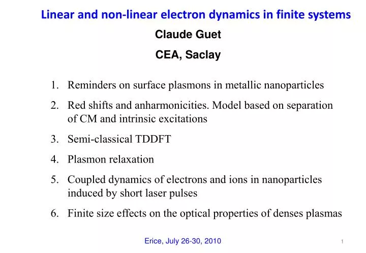 linear and non linear electron dynamics in finite systems