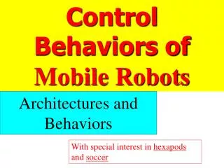 Control Behaviors of Mobile Robots