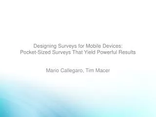 Designing Surveys for Mobile Devices: Pocket-Sized Surveys That Yield Powerful Results