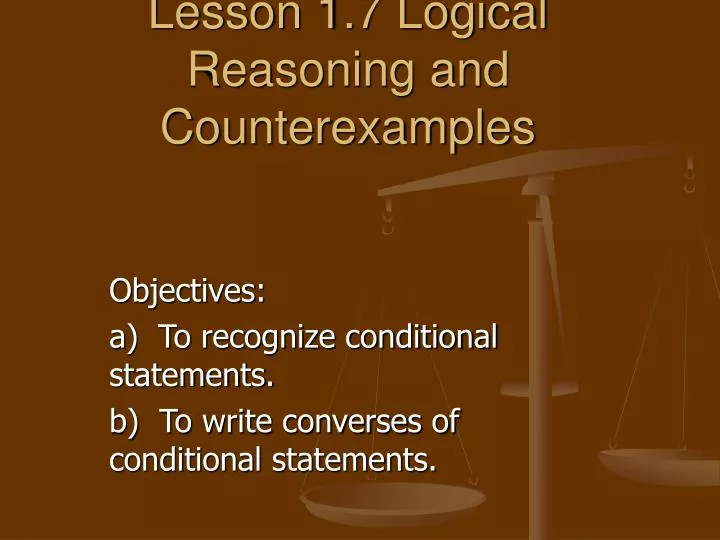 lesson 1 7 logical reasoning and counterexamples