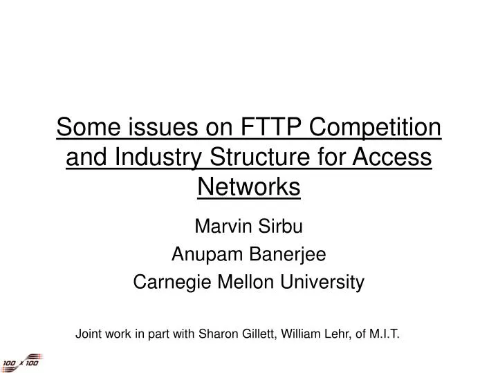 some issues on fttp competition and industry structure for access networks