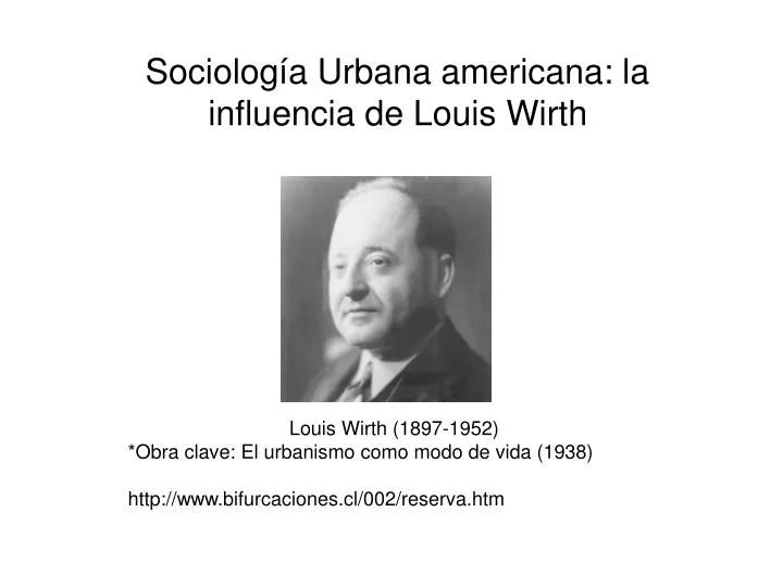 sociolog a urbana americana la influencia de louis wirth