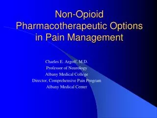 Non-Opioid Pharmacotherapeutic Options in Pain Management