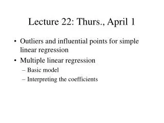 Lecture 22: Thurs., April 1