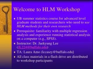 Welcome to HLM Workshop