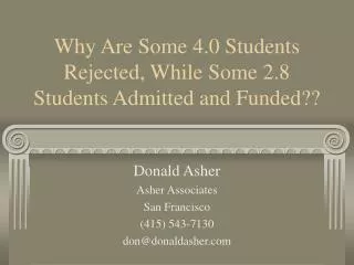 Why Are Some 4.0 Students Rejected, While Some 2.8 Students Admitted and Funded??