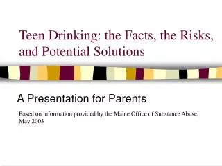Teen Drinking: the Facts, the Risks, and Potential Solutions