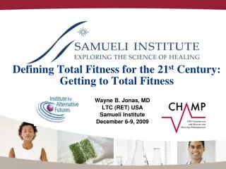 Defining Total Fitness for the 21 st Century: Getting to Total Fitness