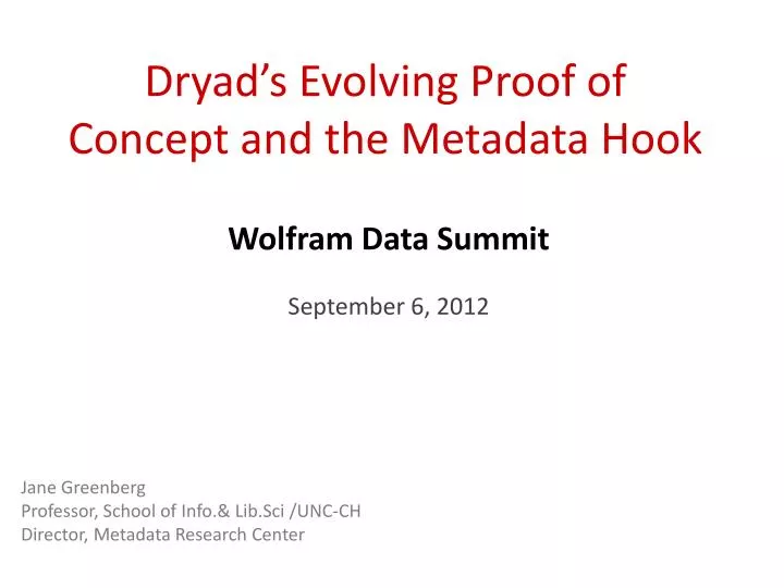 dryad s evolving proof of concept and the metadata hook