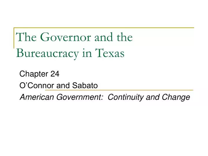 the governor and the bureaucracy in texas