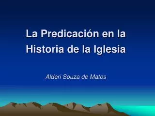 la predicaci n en la historia de la iglesia alderi souza de matos