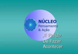 a paix o de fazer acontecer