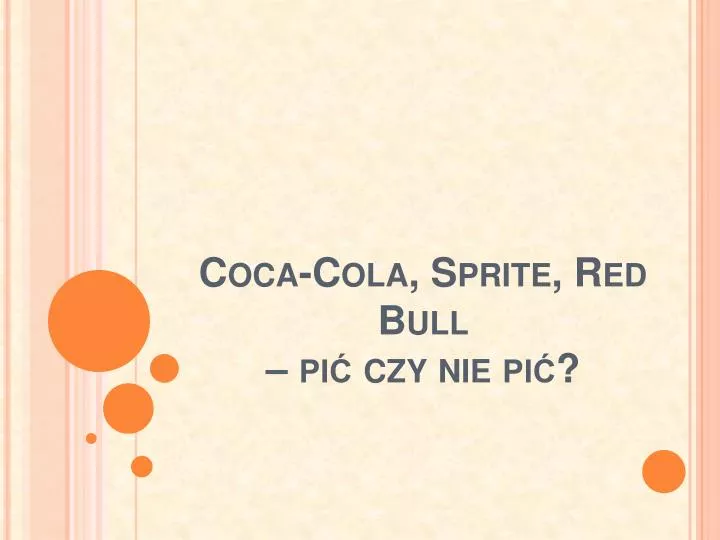 coca cola sprite red bull pi czy nie pi