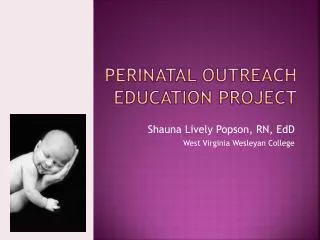 Perinatal Outreach Education PROJECT