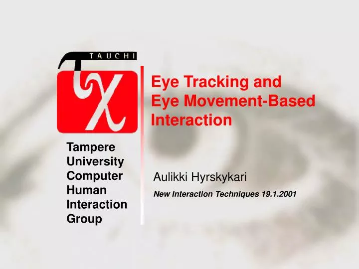 eye tracking and eye movement based interaction
