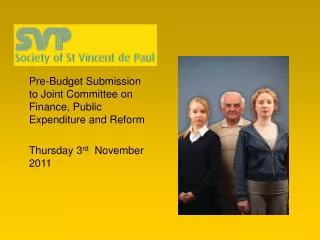 Pre-Budget Submission to Joint Committee on Finance, Public Expenditure and Reform 	Thursday 3 rd November 2011