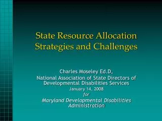 State Resource Allocation Strategies and Challenges