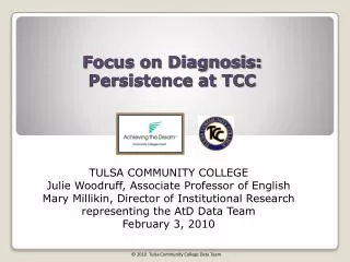 Focus on Diagnosis: Persistence at TCC