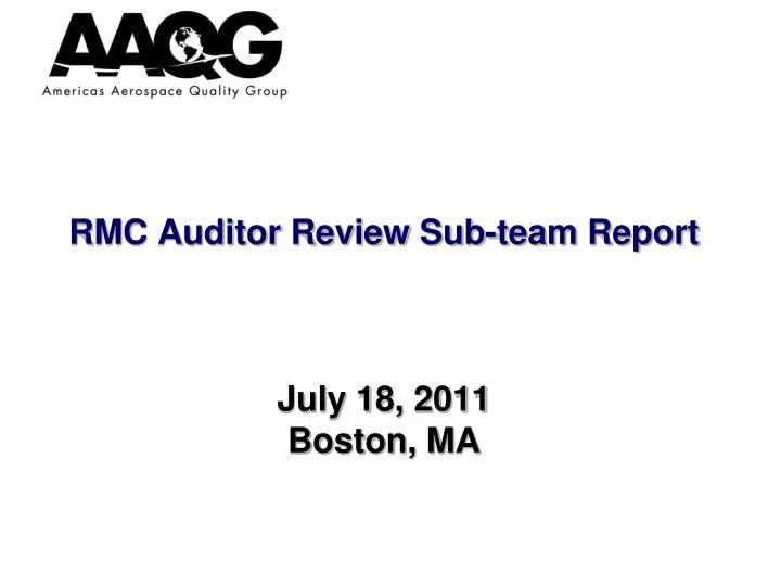 rmc auditor review sub team report july 18 2011 boston ma