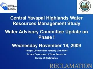 Central Yavapai Highlands Water Resources Management Study Water Advisory Committee Update on Phase I Wednesday November