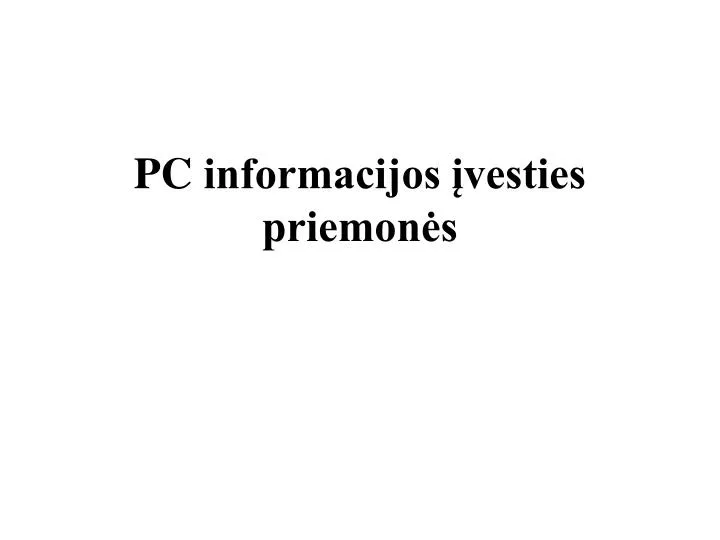 p c informacijos vesties priemon s