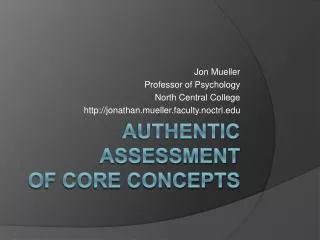 Authentic assessment of core concepts