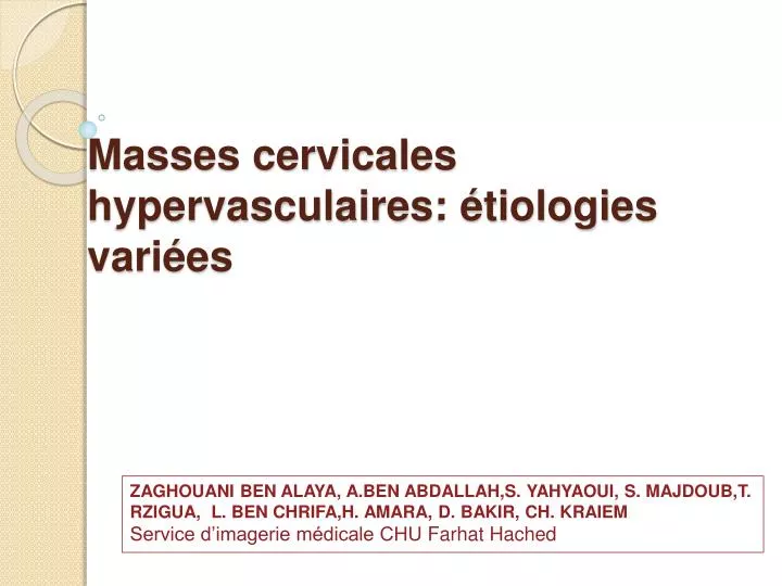 masses cervicales hypervasculaires tiologies vari es