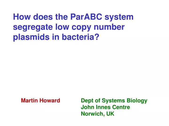 how does the parabc system segregate low copy number plasmids in bacteria