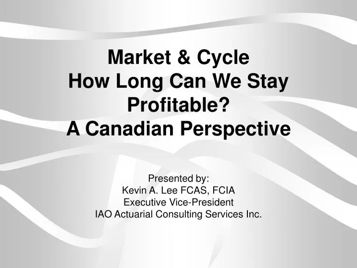 market cycle how long can we stay profitable a canadian perspective