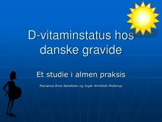 d vitaminstatus hos danske gravide