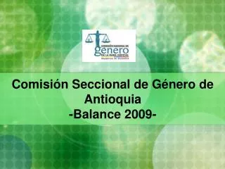 comisi n seccional de g nero de antioquia balance 2009