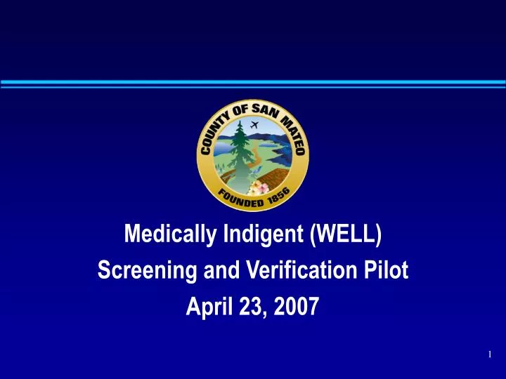 medically indigent well screening and verification pilot april 23 2007
