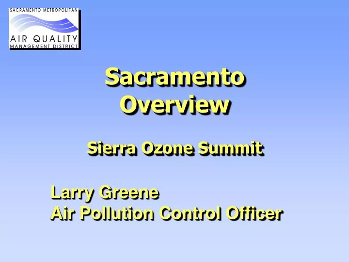 sacramento overview sierra ozone summit