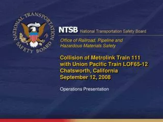 Collision of Metrolink Train 111 with Union Pacific Train LOF65-12 Chatsworth, California September 12, 2008