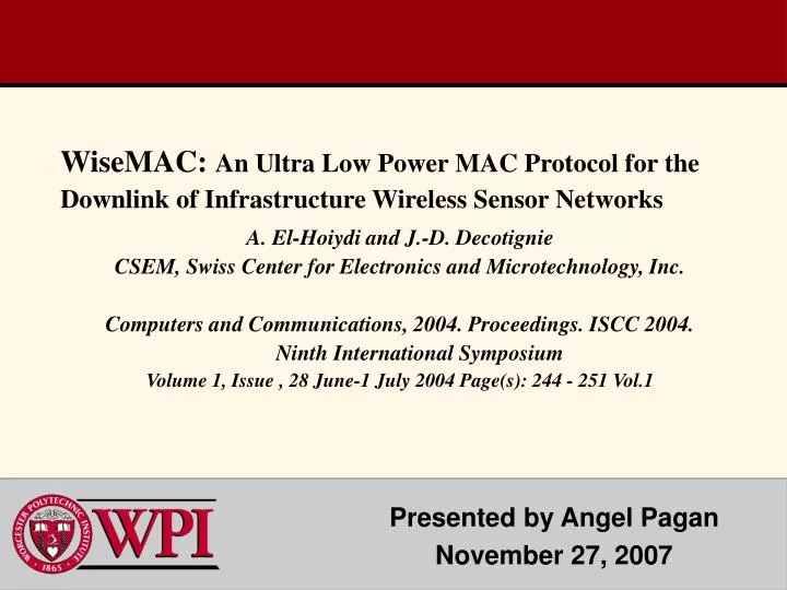 wisemac an ultra low power mac protocol for the downlink of infrastructure wireless sensor networks