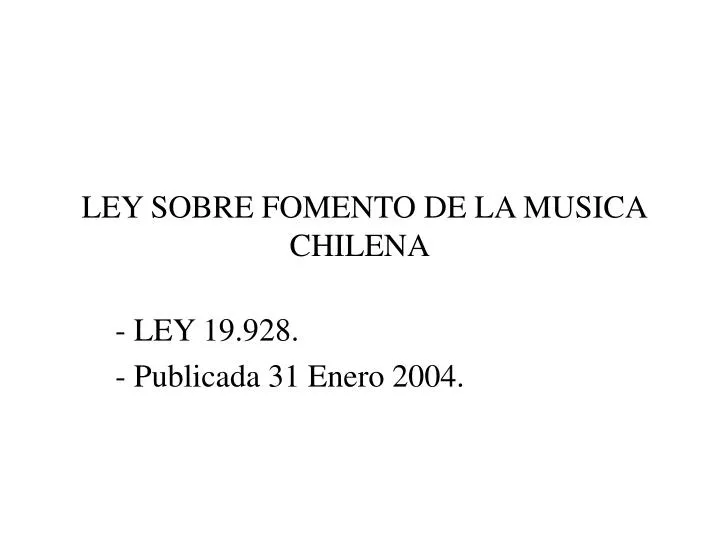 ley sobre fomento de la musica chilena