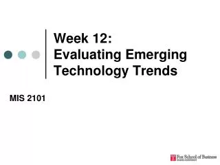 Week 12: Evaluating Emerging Technology Trends