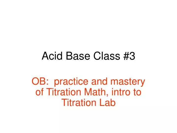 acid base class 3